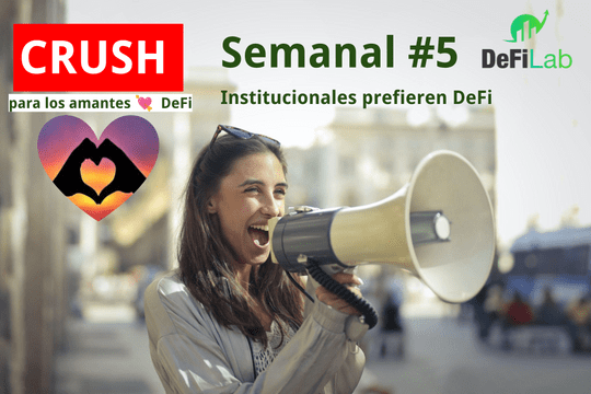 Institucionales prefieren DeFi - Semanal 5 - Featured image