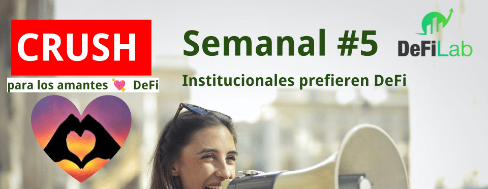 Institucionales prefieren DeFi - Semanal 5 - Featured image